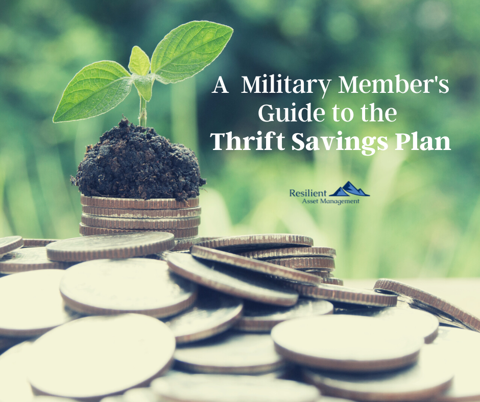 A Military Member's Guide to the TSP Resilient Asset Management