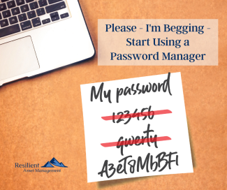Start Using A Password Manager | Resilient Asset Management