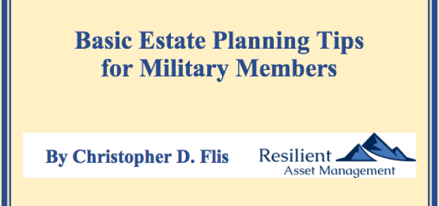 Basic Estate Planning Tips for Military Members