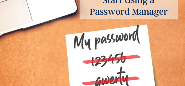 Start Using A Password Manager | Resilient Asset Management
